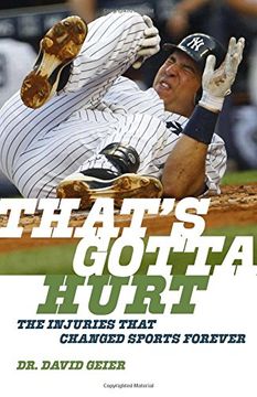portada That’s Gotta Hurt: The Injuries That Changed Sports Forever