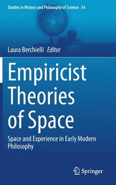 portada Empiricist Theories of Space: Space and Experience in Early Modern Philosophy (en Inglés)