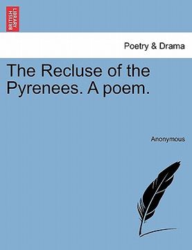 portada the recluse of the pyrenees. a poem. (en Inglés)