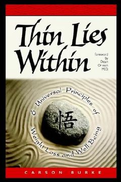 portada thin lies within: 6 universal principles of weight loss and well being (en Inglés)