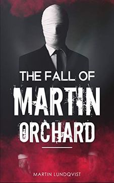 portada The Fall of Martin Orchard (in English)