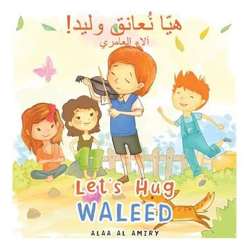 portada Let's Hug Waleed (en Inglés)
