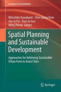portada Spatial Planning and Sustainable Development: Approaches for Achieving Sustainable Urban Form in Asian Cities (en Inglés)