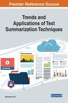 portada Trends and Applications of Text Summarization Techniques (in English)