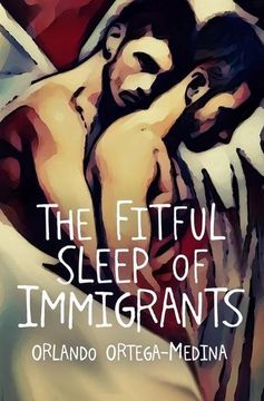 portada The Fitful Sleep of Immigrants (en Inglés)