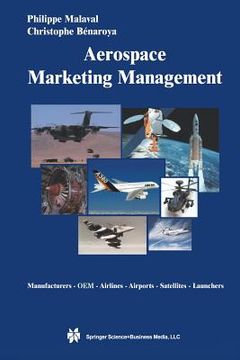 portada Aerospace Marketing Management: Manufacturers - OEM - Airlines - Airports - Satellites - Launchers (en Inglés)