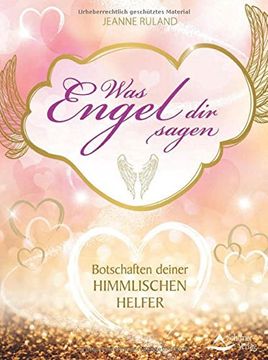 portada Was Engel dir Sagen: Botschaften Deiner Himmlischen Helfer (en Alemán)
