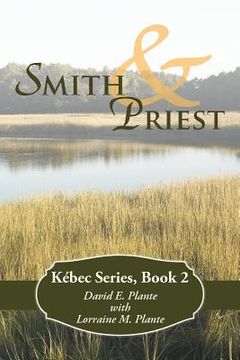 portada Smith & Priest: Kébec Series, Book 2 (en Inglés)