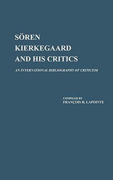 portada Soren Kierkegaard and his Critics: An International Bibliography of Criticism (en Inglés)