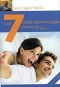 portada Los 7 Retos Del Noviazgo Altamente Feliz (Spanish Edition)