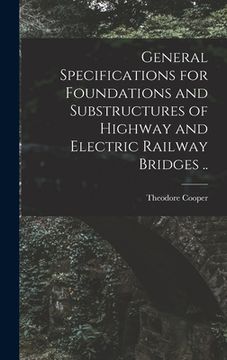 portada General Specifications for Foundations and Substructures of Highway and Electric Railway Bridges .. (in English)