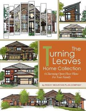 portada The Turning Leaves Home Collection: 6 Charming Open Floor Plans for Your Family