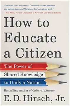 portada How to Educate a Citizen: The Power of Shared Knowledge to Unify a Nation 