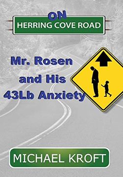 portada On Herring Cove Road: Mr. Rosen and his 43Lb Anxiety (en Inglés)