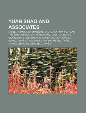 portada yuan shao and associates: liu bei, yuan shao, zhang he, lady zhen, xun yu, yuan tan, gao lan, guo jia, yuan shang, guo tu, chunyu qiong