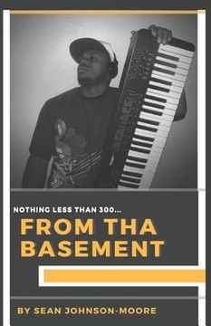 portada Nothing Less Than 3oo: From Tha Basement (in English)