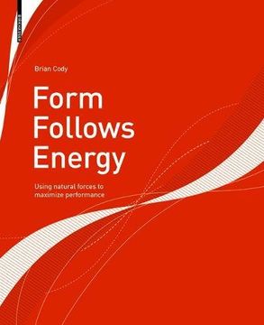 portada Form Follows Energy: Using natural forces to maximize performance (en Inglés)