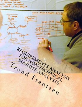 portada Requirements Analysis for Non-Technical Business Analysts: Business Requirements Elicitation