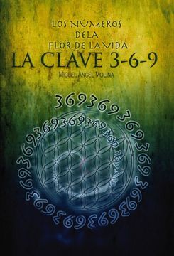 portada Los Números de la Flor de la Vida, la Clave 3-6-9