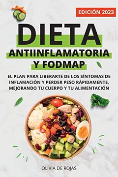 portada Dieta Antiinflamatoria y Dieta Fodmap: Como Mejorar tu Cuerpo con una Vida Sana, Liberarte de los Síntomas de Inflamación y Perder Peso Rápidamente