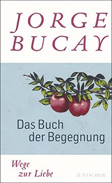 portada Das Buch der Begegnung: Wege zur Liebe (en Alemán)