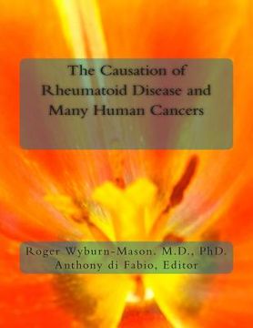 portada The Causation of Rheumatoid Disease and Many Human Cancers (en Inglés)