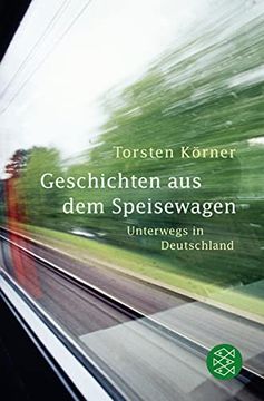 portada Geschichten aus dem Speisewagen: Unterwegs in Deutschland (en Alemán)
