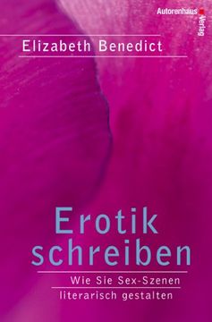 portada Erotik schreiben: Wie Sie Sex-Szenen literarisch gestalten (in German)
