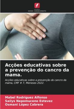 portada Acções Educativas Sobre a Prevenção do Cancro da Mama.  Acções Educativas Sobre a Prevenção do Cancro da Mama, cmf # 7, Meneses 2022.