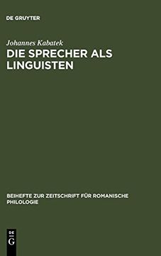 portada Die Sprecher als Linguisten: Interferenz- und Sprachwandelphèanomene Dargestellt am Galicischen der Gegenwart (in German)