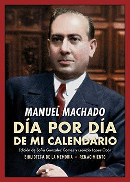 portada Día por día de mi Calendario: Memorándum de la Vida Española en 1918 (Biblioteca de la Memoria, Serie Menor)