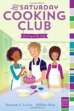 portada The Icing on the Cake (The Saturday Cooking Club)