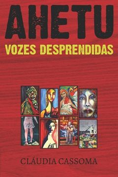 portada Ahetu: Vozes Desprendidas (in Portuguese)