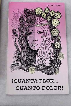 portada Cuanta Flor Cuanto Dolor!