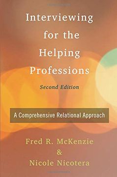 portada Interviewing for the Helping Professions: A Comprehensive Relational Approach (in English)