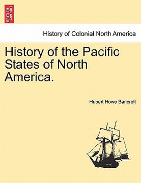 portada history of the pacific states of north america. (en Inglés)