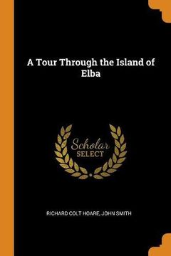 portada A Tour Through the Island of Elba 
