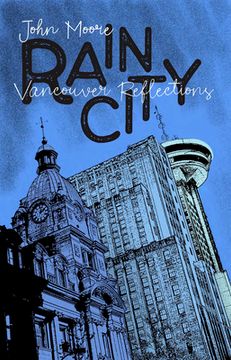 portada Rain City: Vancouver Reflections (en Inglés)