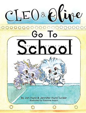 portada Cleo And Olive Go To School (Cleo and Olive Series)