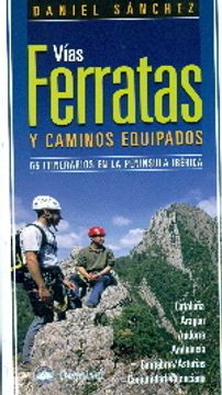 portada Vias ferratas y caminos equipados (3ª ed.) (Guias De Escalada)