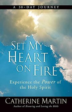 portada Set my Heart on Fire: Experience the Power of the Holy Spirit (en Inglés)