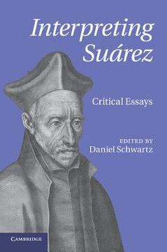 portada Interpreting Suarez: Critical Essays (in English)