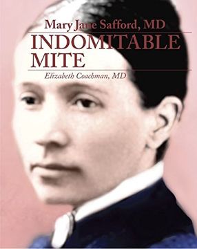 portada Mary Jane Safford, MD: Indomitable Mite (in English)