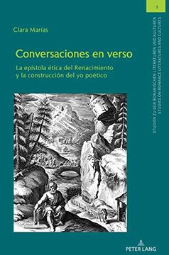 portada Conversaciones en Verso; La Epístola Ética del Renacimiento y la Construcción del yo Poético (9) (Studien zu den Romanischen Literaturen und Kulturen