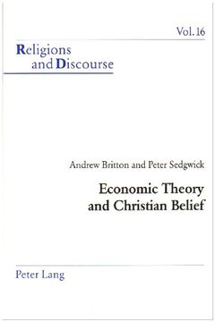 portada Economic Theory and Christian Belief: 16 (Religions and Discourse) (in English)