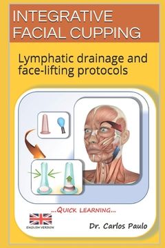 portada Integrative Facial Cupping: Lymphatic drainage and face-lifting protocols (in English)