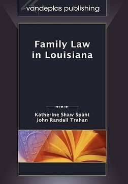 portada family law in louisiana, first edition 2009 (en Inglés)