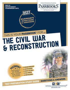 portada The Civil War & Reconstruction (Dan-70): Passbooks Study Guide Volume 70 (en Inglés)