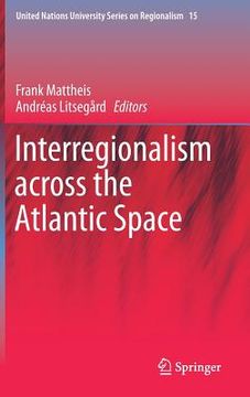 portada Interregionalism Across the Atlantic Space (en Inglés)