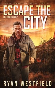 portada Escape the City: A Post-Apocalyptic Survival Thriller (in English)